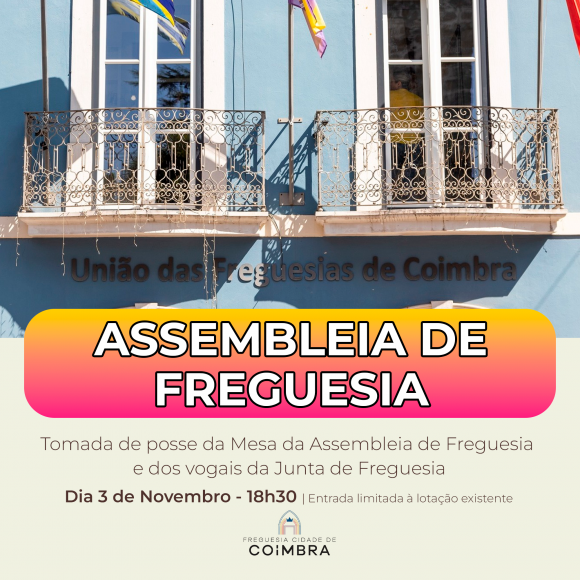 Instala&ccedil;&atilde;o da Assembleia de Freguesia - Mandato 2025/2029